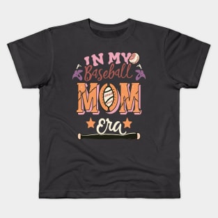 In My baseball Mom Era Women Mama Sport Player Kids T-Shirt